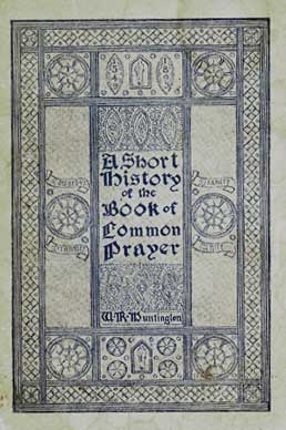 A short history of the Book of common prayer William Reed Huntington