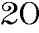 20